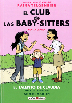 El Club de Las Baby-Sitters: El Talento de Claudia by Ann M. Martin