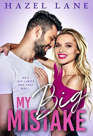 My Big Mistake by Hazel Lane