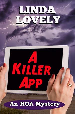 A Killer App: An HOA Mystery by Linda Lovely