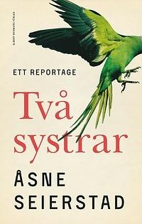 Två systrar by Åsne Seierstad