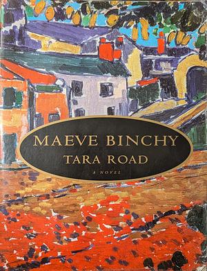 Tara Road by Maeve Binchy