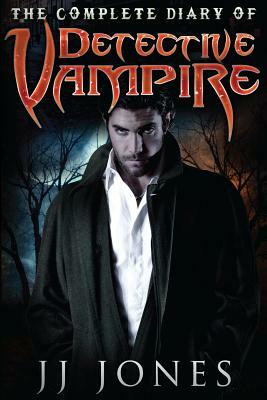 The Complete Diary Of Detective Vampire by Jj Jones