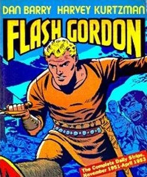 Flash Gordon The Complete Daily Strips 1951-1953 by Jack Davis, Dan Barry, Harvey Kurtzman