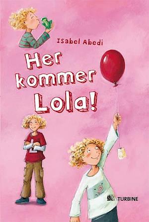 Her kommer lola by Isabel Abedi