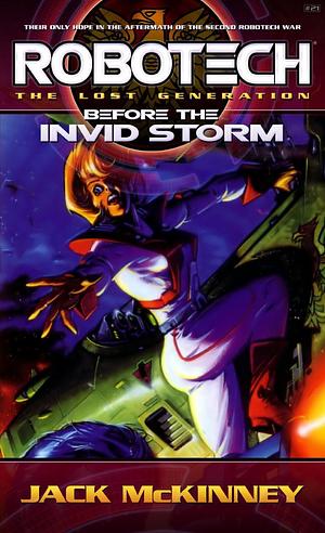 Robotech: Before the Invid Storm by Jack McKinney