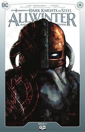 Dark Knights of Steel: Allwinter (2024) #1 by Tirso, Riccardo Federici, Jay Kristoff, Jay Kristoff