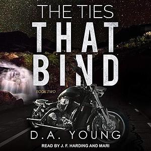 The Ties That Bind Book Two by D.A. Young, D.A. Young