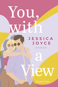 You, with a View by Jessica Joyce