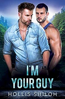 I'm Your Guy by Hollis Shiloh