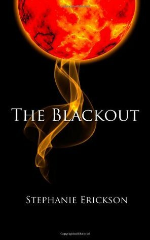 The Blackout by Stephanie Erickson