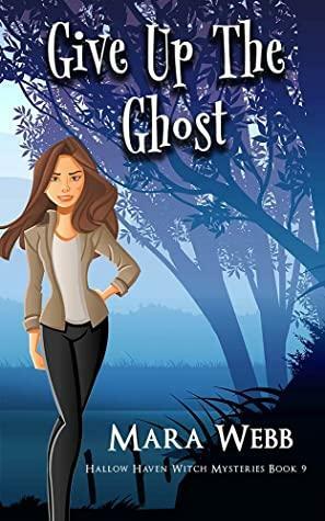 Give Up the Ghost by Mara Webb