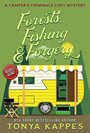 Forests, Fishing & Forgery by Tonya Kappes