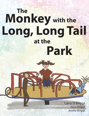 The Monkey with the Long, Long Tail at the Park by Larry Briggs