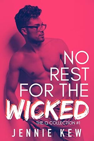 No Rest for the Wicked by Jennie Kew