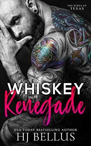 Whiskey Renegade by H.J. Bellus