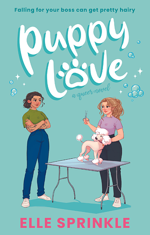 Puppy Love: A Queer Romance by Elle Sprinkle, Elle Sprinkle