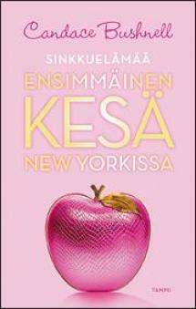 Ensimmäinen kesä New Yorkissa by Candace Bushnell