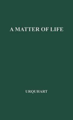 A Matter of Life by Clara Urquhart