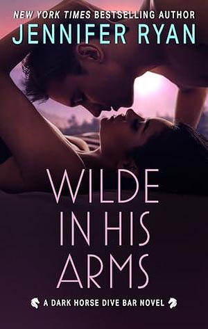 Wilde in His Arms by Jennifer Ryan