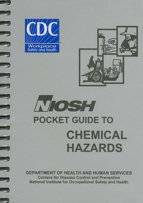 Niosh Pocket Guide to Chemical Hazards - September 2010 Edition by Niosh