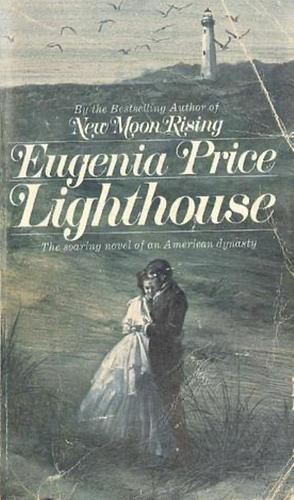 Lighthouse by Eugenia Price