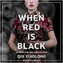 When Red Is Black by Qiu Xiaolong