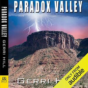 Paradox Valley by Gerri Hill