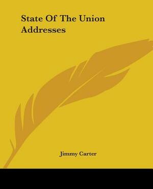 State Of The Union Addresses by Jimmy Carter
