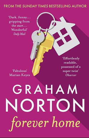 Forever Home: From the king of the small town Irish mystery with a super twist by Graham Norton