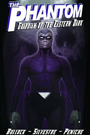 The Phantom: Guardian of the Eastern Dark by Silvestre Szilagyi, Fernando Peniche, Mike Bullock