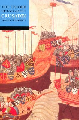 The Oxford History of the Crusades by 