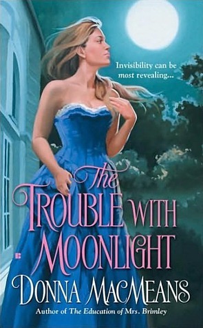 The Trouble with Moonlight by Donna MacMeans
