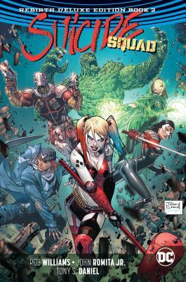 Suicide Squad: The Rebirth Deluxe Edition Book 2 by Rob Williams