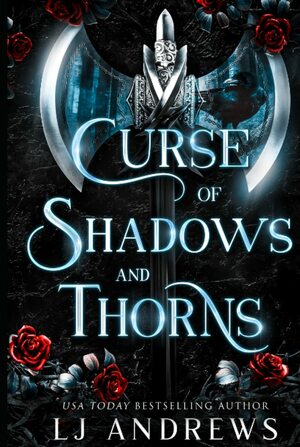 Curse of Shadows and Thorns by LJ Andrews