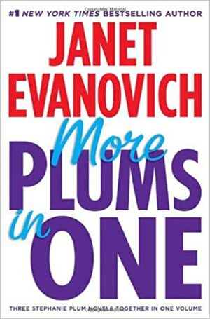 More Plums in One by Janet Evanovich