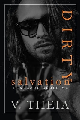 Dirty Salvation by V. Theia