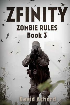 Zfinity: Zombie Rules Book 3 by David Achord
