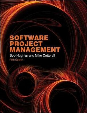 Software Project Management by Bob Hughes, Mike Cotterell