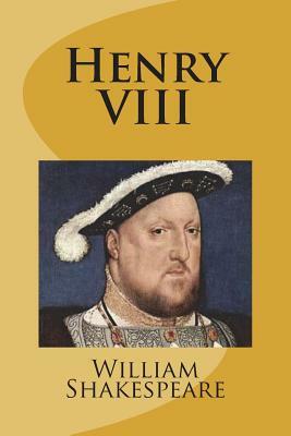 Henry VIII by William Shakespeare