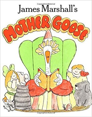 James Marshall's Mother Goose by James Marshall