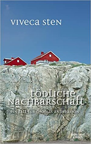 Tödliche Nachbarschaft by Viveca Sten