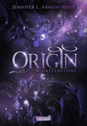 Origin - Schattenfunke by Jennifer L. Armentrout