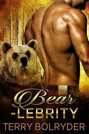 Bear-lebrity by Terry Bolryder