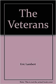 The Veterans by Eric Lambert