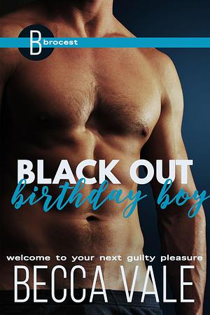 Black Out Birthday Boy by Becca Vale