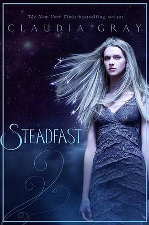 Steadfast by Claudia Gray