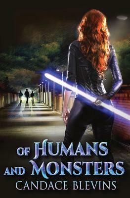 Of Humans and Monsters by Candace Blevins