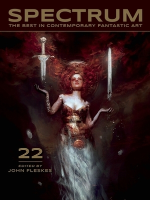 Spectrum 22: The Best in Contemporary Fantastic Art by John Fleskes, Bastien Lecouffe Deharme