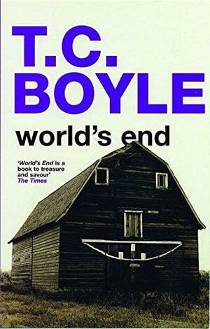 World's End by T.C. Boyle