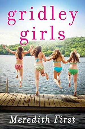 Gridley Girls by Meredith First